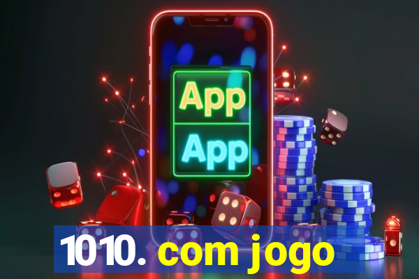 1010. com jogo